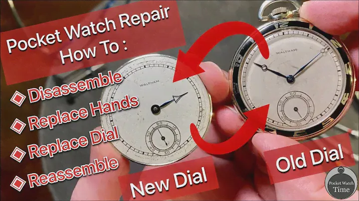 Pocket Watch Repair : How To Disassemble , Replace Hands & Dial , and Reassemble a Waltham Maximus