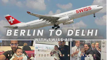 Surviving a 10-Hour Flight with a Baby: Berlin to Delhi with Swiss Air